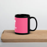 Black Glossy Mug w/Wht on Pnk